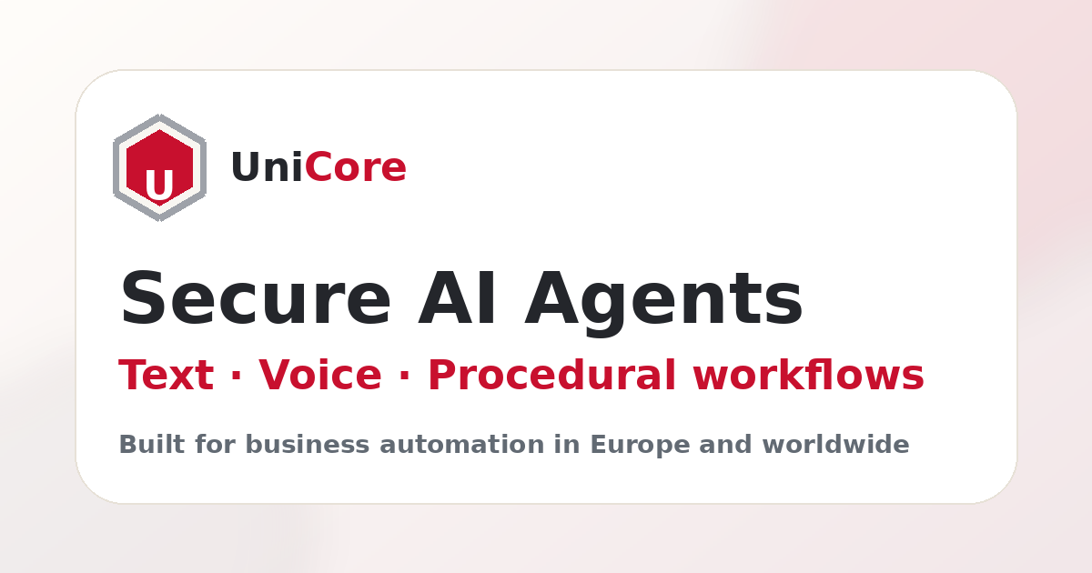 Unichore UniCore AI Agentic Systems — Secure AI Agents for Business